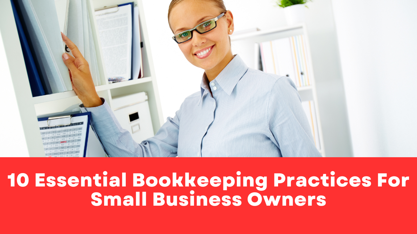 Bookkeeping Practices For Small Business